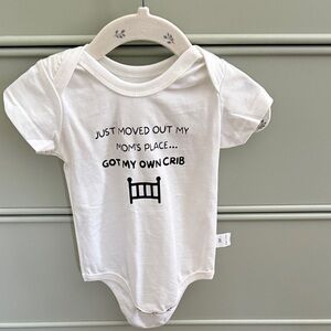 Just moved out of my moms place got my own crib onesie size 3 months